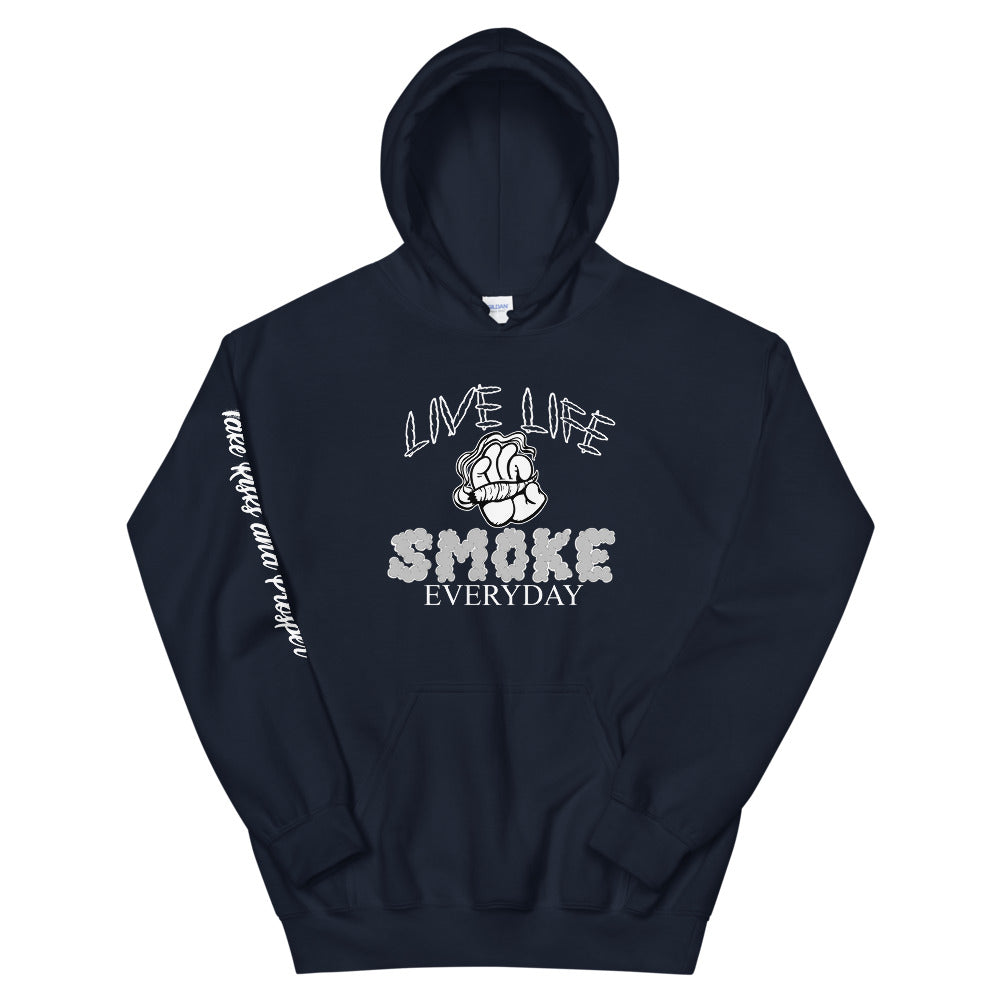 Live Life Smoke Everyday Hoodie