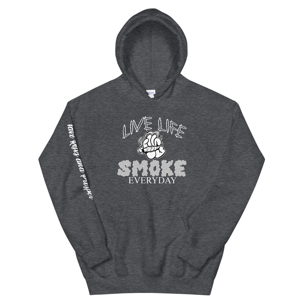 Live Life Smoke Everyday Hoodie