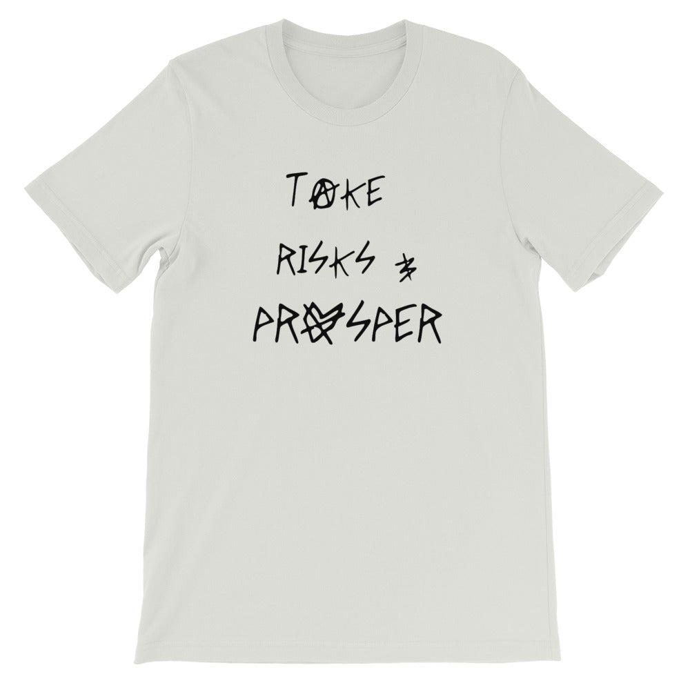 Take Risks & Prosper T-Shirt